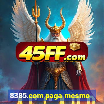 8385.com paga mesmo